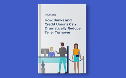 eBook How Banks and Credit Unions Can Dramatically Reduce Teller Turnover 